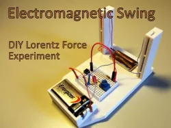 Electromagnetic Swing - DIY Lorentz Force Experiment