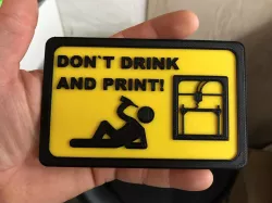 Warnung Don´t Drink and Print