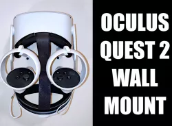 Oculus Quest 2 Wall Mount - Also works with OG Quest - No Supports