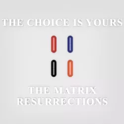The Matrix: Red Pill or Blue Pill