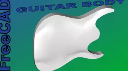 FreeCAD Guitar