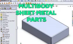 Sheet Metal -33- "Multibody Sheet metal Parts"