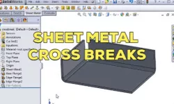 Solidworks Sheet Metal -31- "Cross Breaks"