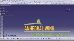 Anhedral Swept Back Wing | CATIA V5 2021 | NACA 4 Digit Aerofoil