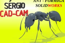 Ant Formiga Sérgio CAD CAM