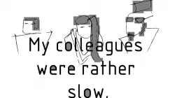 Slow