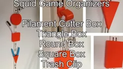 Squid Game Organizer Boxes - Filament Cutter Triangle Box, Circle Box Square Box and Trash Bag Clip.