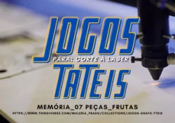 CORTE A LASER - JOGO DA MEMÓRIA GRAFO-TÁTIL (7PÇS - FRUTAS)