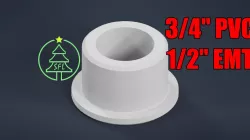3/4" PVC to 1/2" EMT Bushing