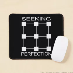 SEEKING PERFECTION
