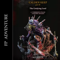 $7.00Calden Keep Part II - The Undying Lord (Forbidden Psalm compatible adventure)