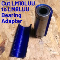 Cut LM10LUU to LM8LUU Bearing Adapter