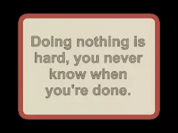 Doing Nothing Sign - MMU