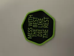 Mess with the best die like the rest