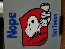 Nope Not Today Sign #2