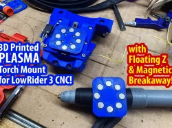 LowRider 3 CNC Plasma Torch Mount with floating Z and magnetic breakaway, prints without supports (v1.2)
