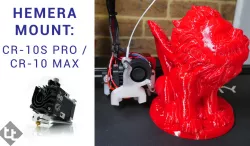 CR-10S Pro / CR-10 Max Hemera adaptor