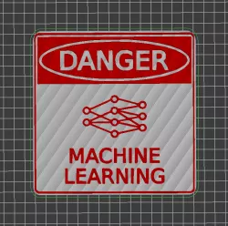 Danger: machine learning - wall sign / magnet