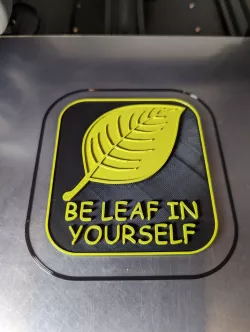 Be Leaf In Yourself Sign