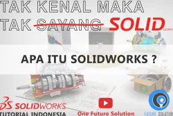 SolidWorks Tutorial Indonesia #001 (Eng Sub) - Apa itu SolidWorks (What is SolidWorks)