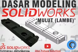 SolidWorks Tutorial Indonesia #017 (Eng Sub) - Dasar Modeling "Mulut (Lambe)" (Basic Modeling)