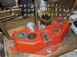 Replacement Platform for Lee Load-All Shell Primer