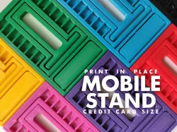 Print in Place : Mobile Stand (Credit Card Size)
