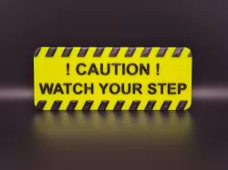 Watch Your Step Sign