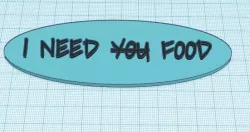 I Need Food