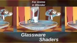 For Anime in Blender - Glassware Shaders 3D model