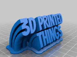 3D printed things