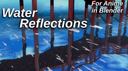 For Anime in Blender - Water Reflections 3D model