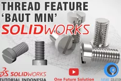 SolidWorks Tutorial Indonesia #034 (Eng Sub) - Thread Feature 'Baut Min'