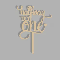 Halfway To One Cake Topper