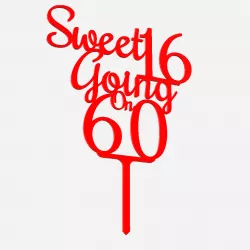 Sweet 16 Going On 60 Cake Topper