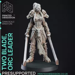 Two Blade - Female Orc Commander - PRE SUPPORTED - 32 mm scale miniature