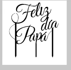 feliz dia papa topper