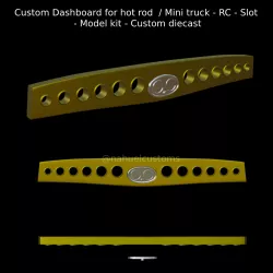 Custom Dashboard for hot rod / Mini truck - RC - Slot - Model kit - Custom diecast