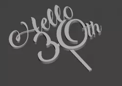 Hello 30 th Cake topper