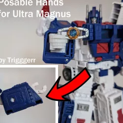 Posable Hands for Transformers WFC Ultra Magnus