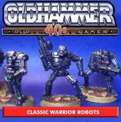 Classic Warrior Robots - Oldhammer Proxies