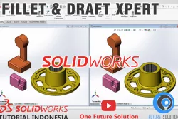 SolidWorks Tutorial Indonesia #044 (Eng Sub) - SolidWorks Fillet Xpert & SolidWorks Draft Xpert