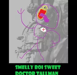 Smelly Boi Sweet Doctor Tallman