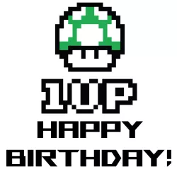 1 up Happy Birthday - a birthday life