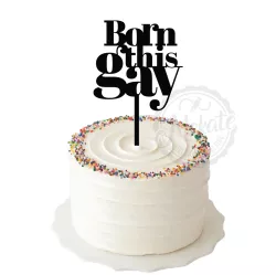 PRIDE cake topper born this gay