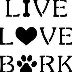 Live Love Bark stencil