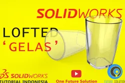 SolidWorks Tutorial Indonesia #048 (Eng Sub) - SolidWorks Lofted Feature 'Gelas (Glass)'