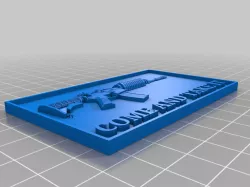 AR 15 Come & Take It - w/ Fully embossed rifle sign