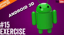 #15 Fusion Wednesday - Android 3D | Fusion 360 | Pitacchio Graphic