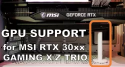 GPU support for MSI RTX 30xx Gaming X & Z Trio bracket